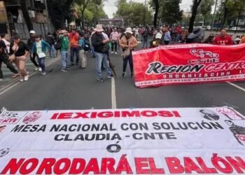 A horas de la inauguración, protestas de maestros complican el ambiente mundialista en la CDMX